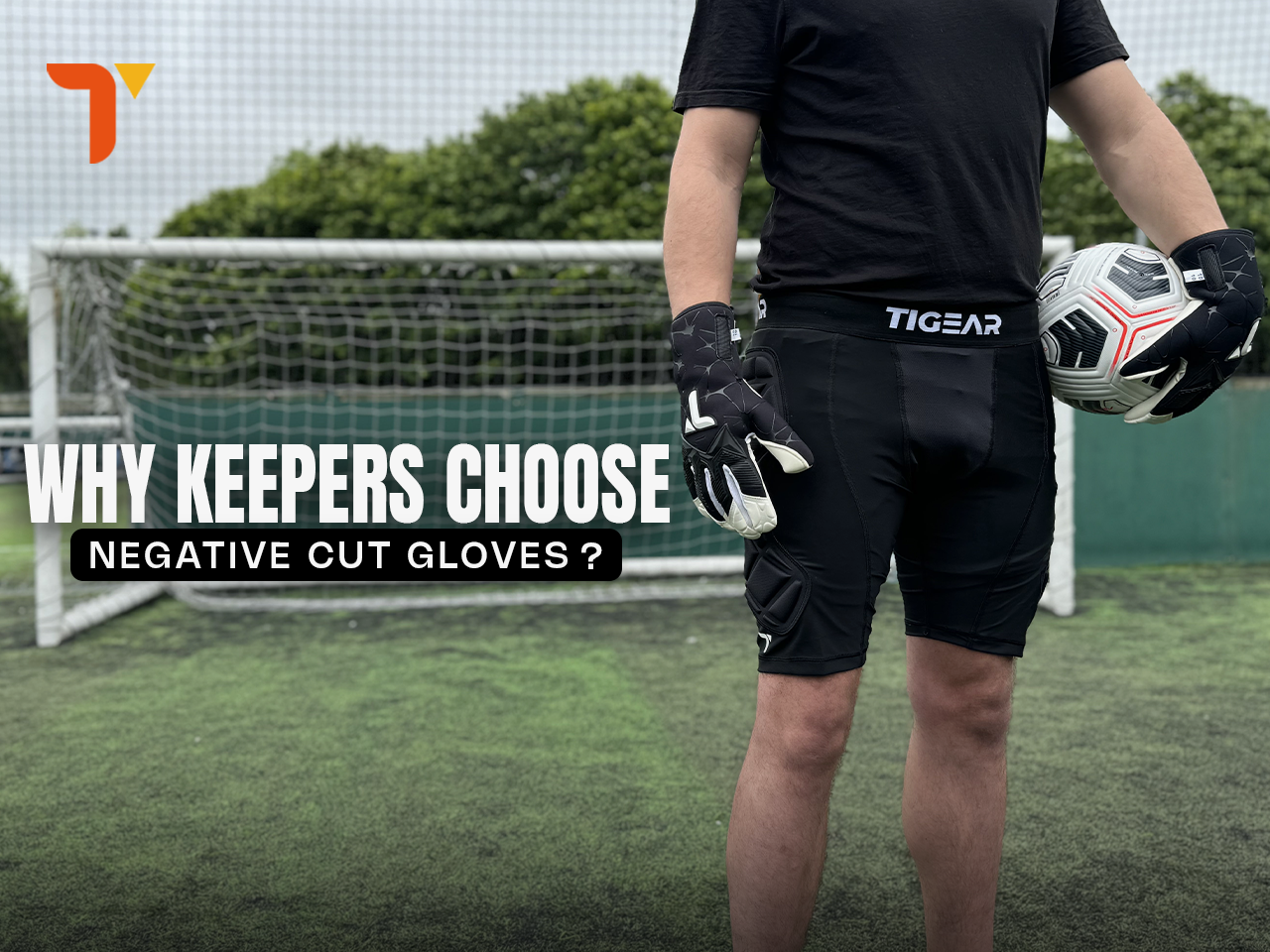 Why Negative Cut Goalkeeper Gloves Are the First Choice for Keepers