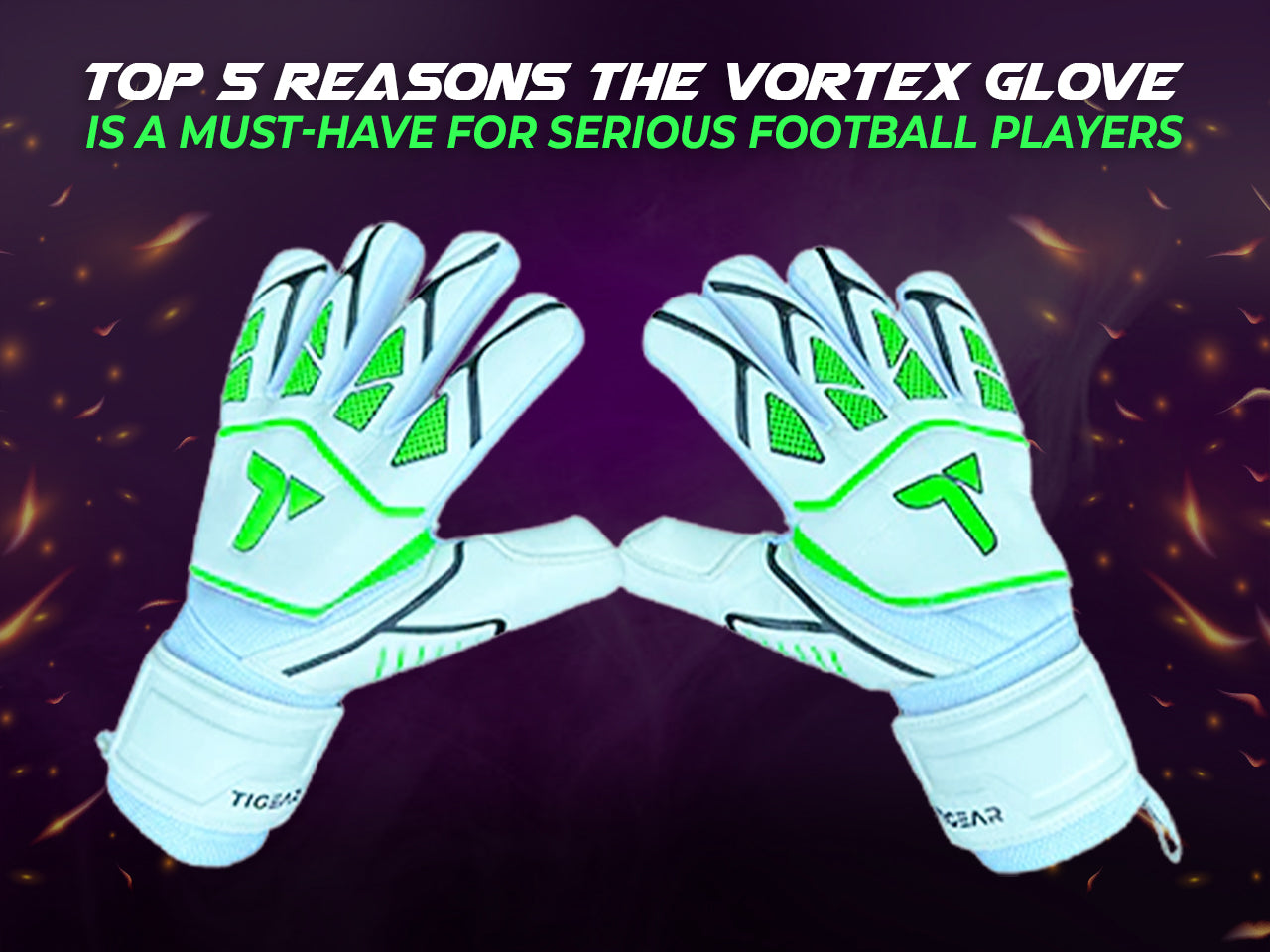 Top 5 Reasons the Vortex Glove is a Must-Have for Serious Football Players