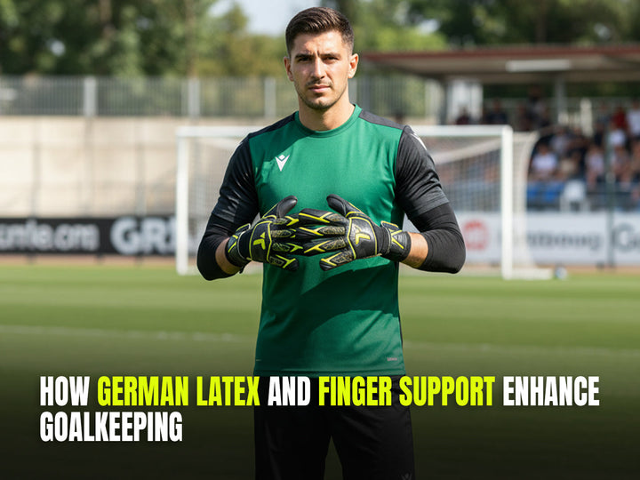 How German Latex and Finger Support Enhance Goalkeeping